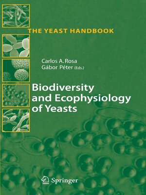 cover image of Biodiversity and Ecophysiology of Yeasts